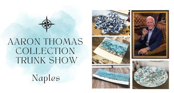 Aaron Thomas Trunk Show - Naples

